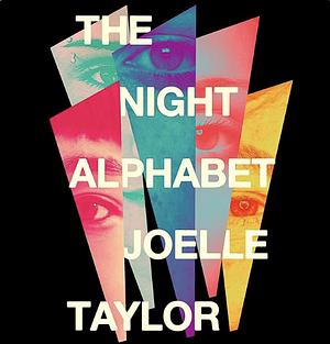 The Night Alphabet by Joelle Taylor