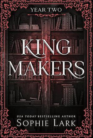 Kingmakers by Sophie Lark