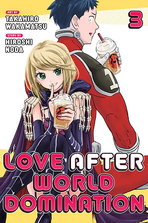 Love After World Domination, Volume 3 by Hiroshi Noda