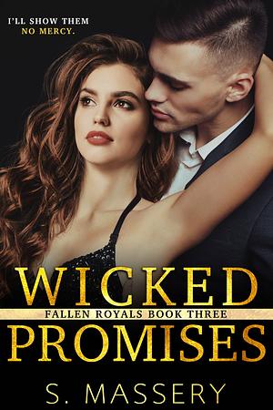 Wicked Promises by S. Massery