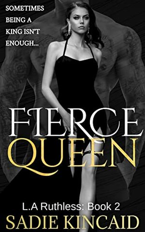 Fierce Queen by Sadie Kincaid