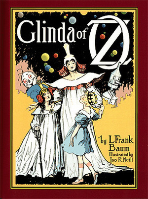Glinda of Oz: In Which Are Related the Exciting Experiences of Princess Ozma of Oz, and Dorothy, in Their Hazardous Journey to the Home of the Flatheads, and to the Magic Isle of the Skeezers, and How They Were Rescued from Dire Peril by the Sorcery of... by L. Frank Baum
