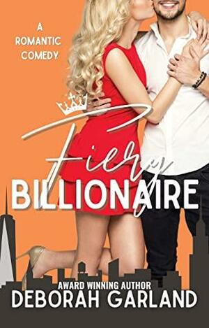 Fiery Billionaire by Deborah Garland