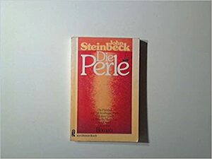 Die Perle. by John Steinbeck