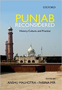 Punjab Reconsidered: History, Culture, and Practice by Anshu Malhotra, Farina Mir