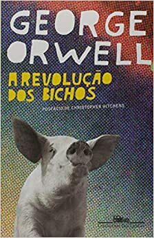 A Revolução dos Bichos by George Orwell