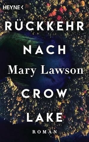 Rückkehr nach Crow Lake by Mary Lawson