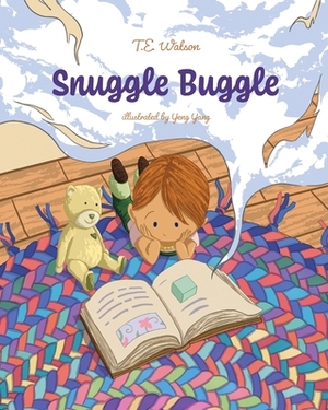 Snuggle Buggle by T. E. Watson