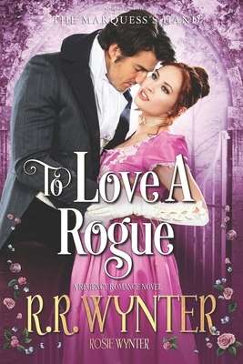 The Marquess's Hand: A Regency Romance Novel by Rosie Wynter