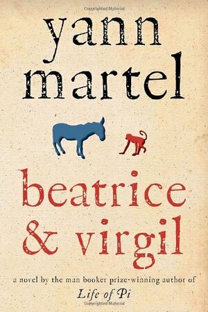 Beatrice & Virgil by Yann Martel