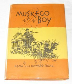 Muskego Boy by Edna Hatlestad Hong, Lee Mero