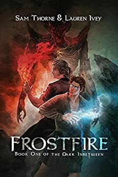 Frostfire by Sam Thorne, Lauren Ivey