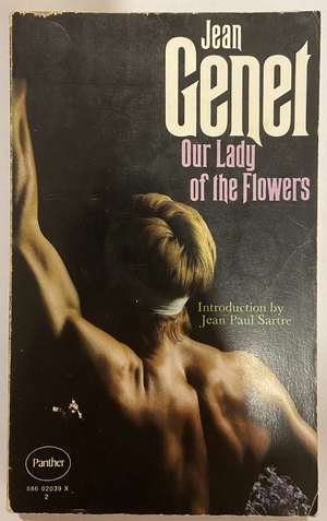 Our Lady of the Flowers by Jean-Paul Sartre, Jean Genet