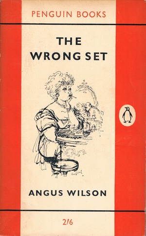 The Wrong Set and other stories by Angus Wilson