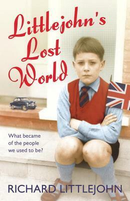 Littlejohn's Lost World by Richard Littlejohn