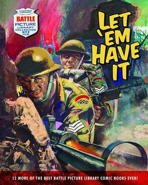 Let 'em Have it by Steve Holland