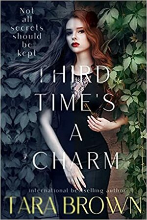 Third Time's a Charm by Tara Brown