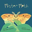 Mister Moth by John Hutton, Sandra Gross