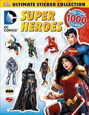 DC Comics Super Heroes by D.K. Publishing