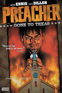 Preacher, Volume 1: Gone to Texas by Joe R. Lansdale, Steve Dillon, Garth Ennis