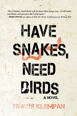 Have Snakes, Need Birds by Travis Klempan