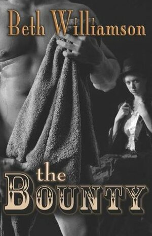 The Bounty by Beth Williamson