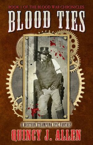 Blood Ties by Quincy J. Allen