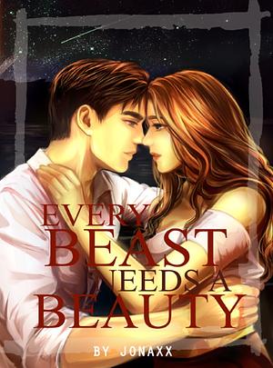 Every Beast Needs a Beauty by Jonaxx