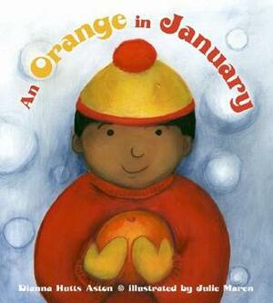 An Orange in January by Julie Maren, Dianna Hutts Aston