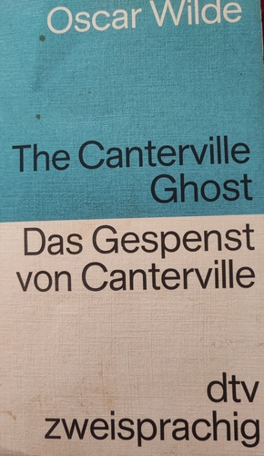 The Canterville Ghost / Das Gespenst von Canterville  by Oscar Wilde