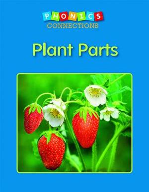 Plant Parts by Wiley Blevins