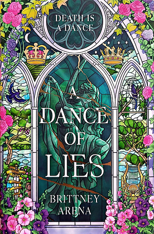 A Dance of Lies by Brittney Arena