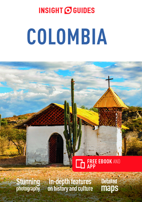 Insight Guides Colombia (Travel Guide with Free Ebook) by Insight Guides