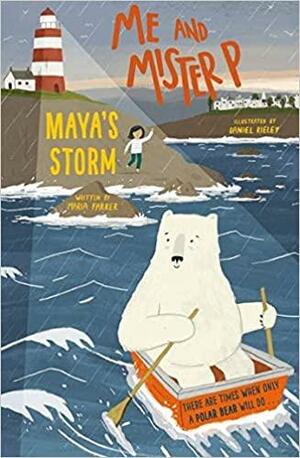 Me and Mister P: Maya's Storm by Maria Farrer