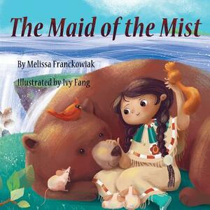 The Maid of the Mist by Melissa Franckowiak