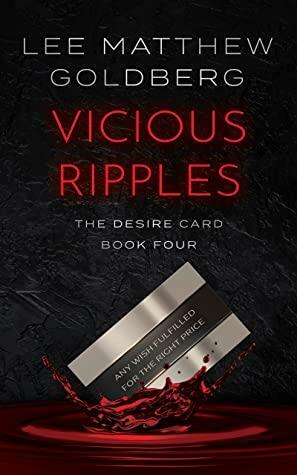 Vicious Ripples by Lee Matthew Goldberg