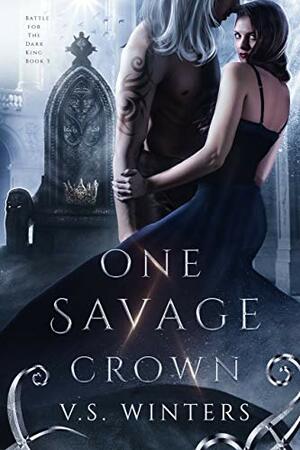 One Savage Crown by V.S. Winters