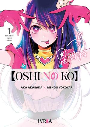 [OSHI NO KO] Vol. 1 by Aka Akasaka, Mengo Yokoyari