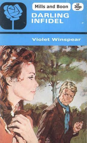 Darling Infidel by Violet Winspear