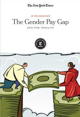 The Gender Pay Gap: Equal Work, Unequal Pay by 