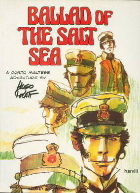 Ballad of the Salt Sea: A Corto Maltese adventure by Hugo Pratt, Ian Monk