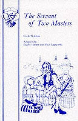 The Servant of Two Masters by Carlo Goldoni