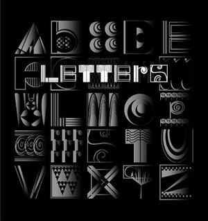 Letters: Building an Alphabet with Art and Attitude: ABC - Do You Dot a D? [With CDROM] by Peter N. Liptak