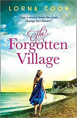 The Forgotten Village by Lorna Cook