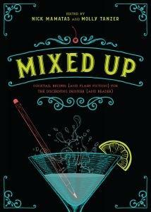 Mixed Up: Cocktail Recipes by Nick Mamatas, Molly Tanzer