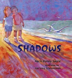 Shadows by April Pulley Sayre