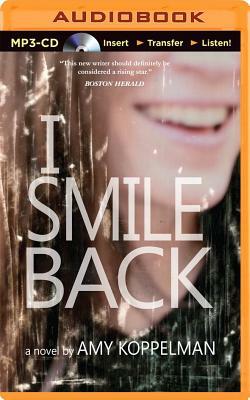 I Smile Back by Amy Koppelman