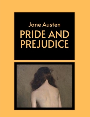 Pride and Prejudice by Jane Austen