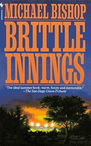 Brittle Innings by Michael Bishop