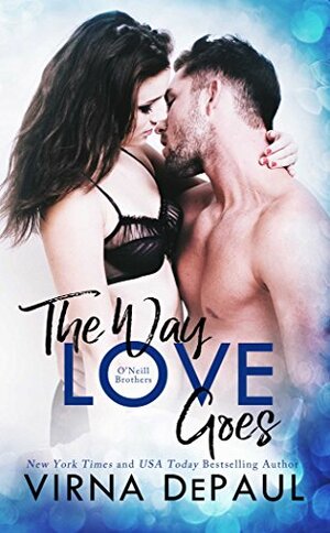 The Way Love Goes by Virna DePaul